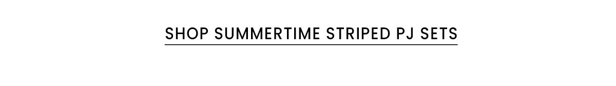 Shop Summertime Striped Pajamas