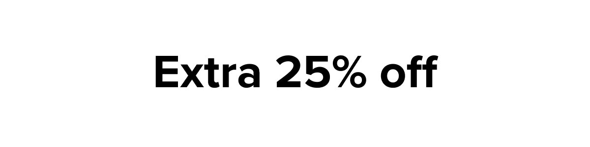 Extra 25% off