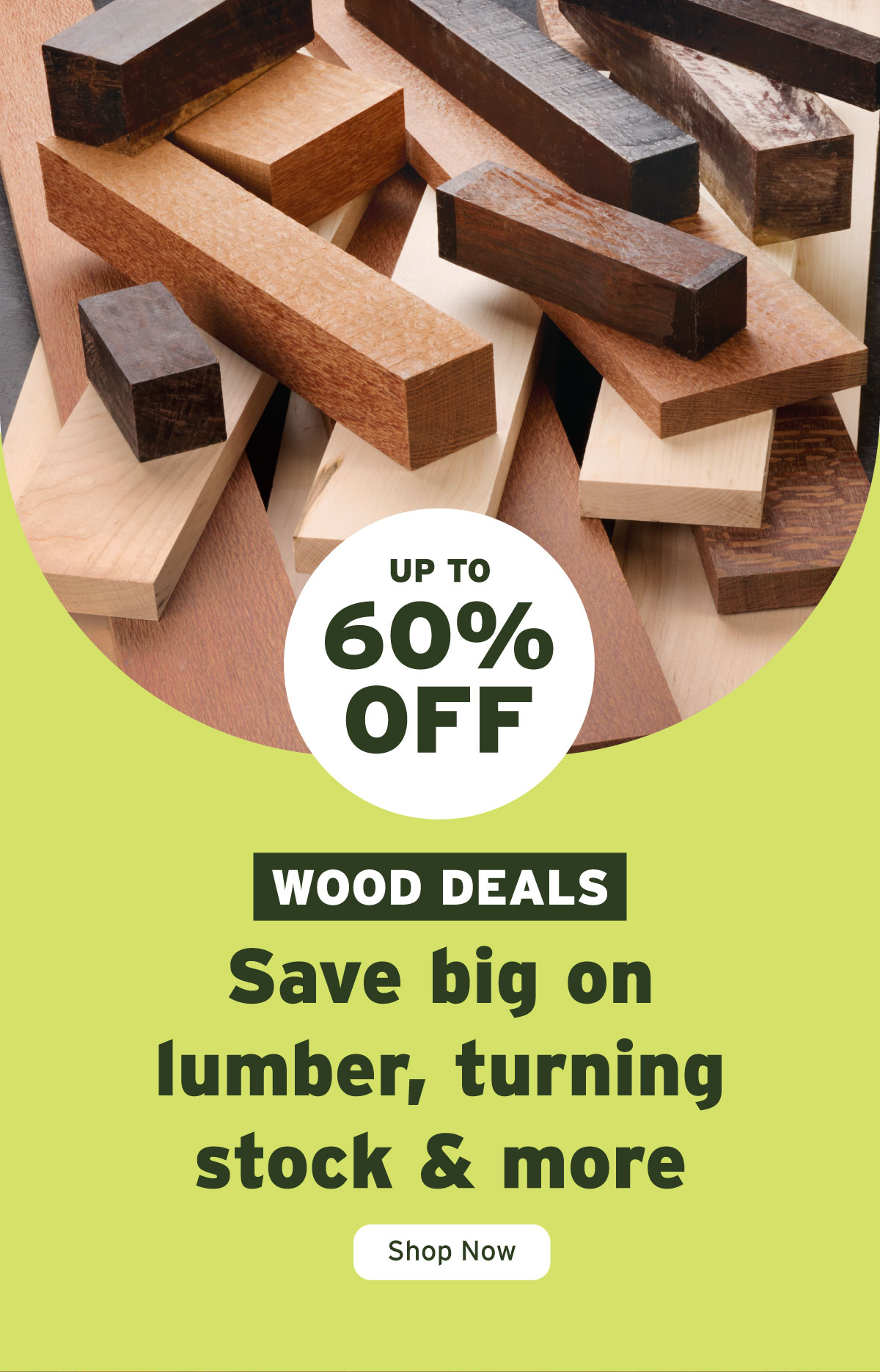 Save big on lumber, turning stock & more