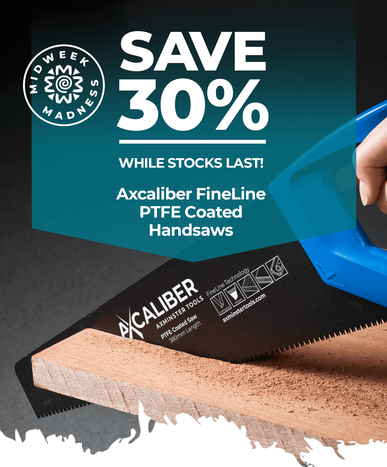 SAVE 30% - while stocks last! Axcaliber FineLine PTFE Coated Handsaws