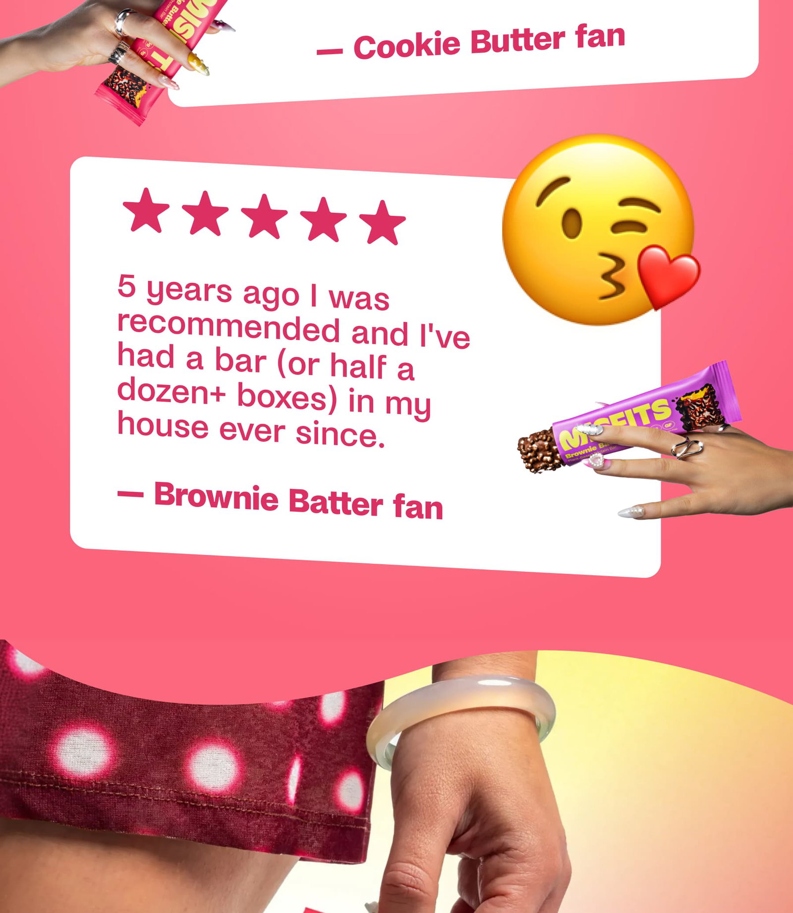 5 years ago I was recommended and I've had a bar (or half a dozen+ boxes) in my house ever since.  — Brownie Batter fan