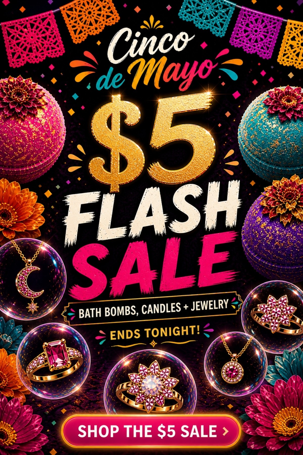 Cinco de Mayo $5 Flash Sale: Bath Bombs, Candles + Jewelry - Ends Tonight - Shop the $5 Sale