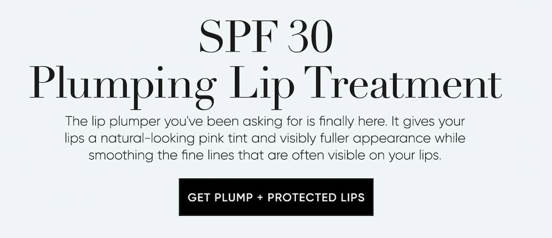 SPF 30  Plumping Lip Treatment–The lip plumper you've been asking for is finally here. It gives your lips a natural-looking pink tint and visibly fuller appearance while smoothing the fine lines that are often visible on your lips. | SHOP NOW