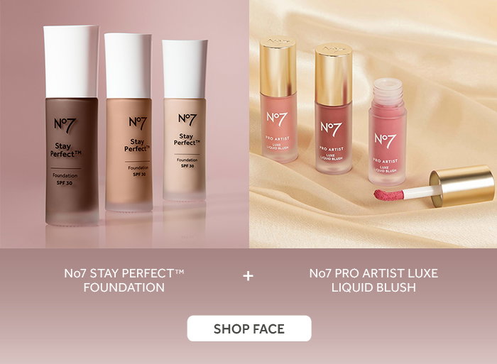 No7 Stay Perfect Foundation + No7 Pro Artist Luxe Liquid Blush. SHOP FACE