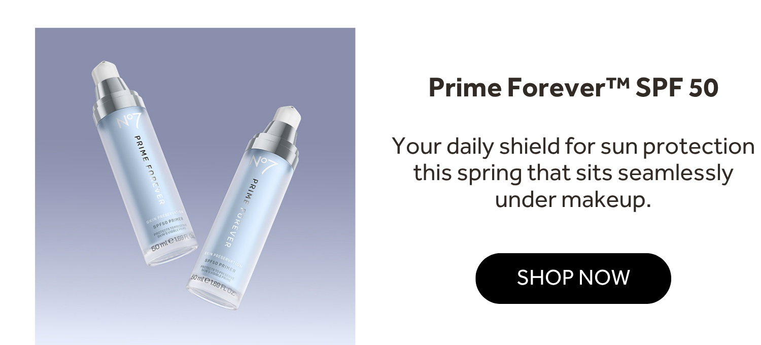 No7 Prime Forever™ SPF50 Primer 50ml