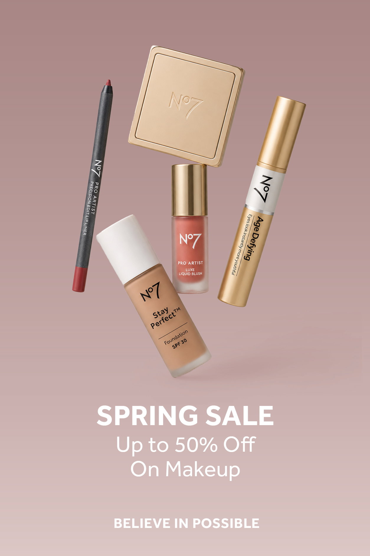 Spring Sale. Up to 50% off on Makeup. Believe in Possible.