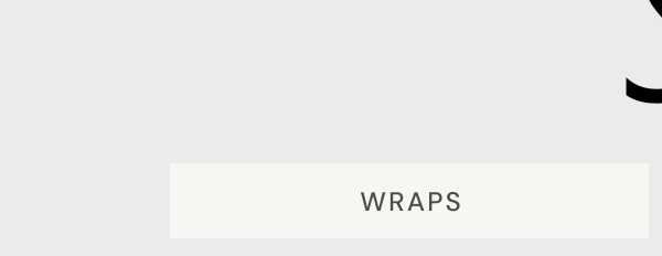 Wraps