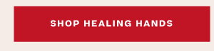 SHOP HEALING HANDS