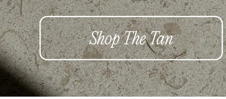 Shop the Tan