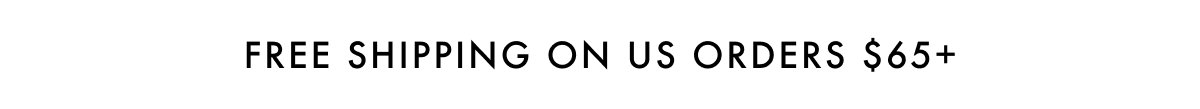Free Shipping on US Orders $5+