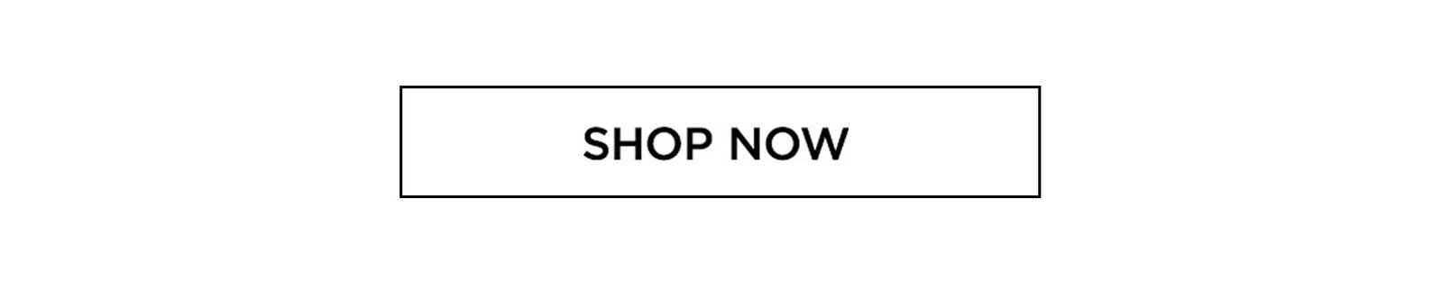 [Shop Now]