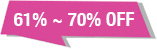 61%~70% OFF