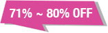 71%~80% OFF