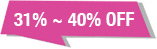 31%~40% OFF