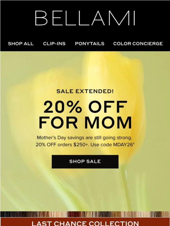 Mother’s Day Sale Ends Tonight— Extra 20% OFF