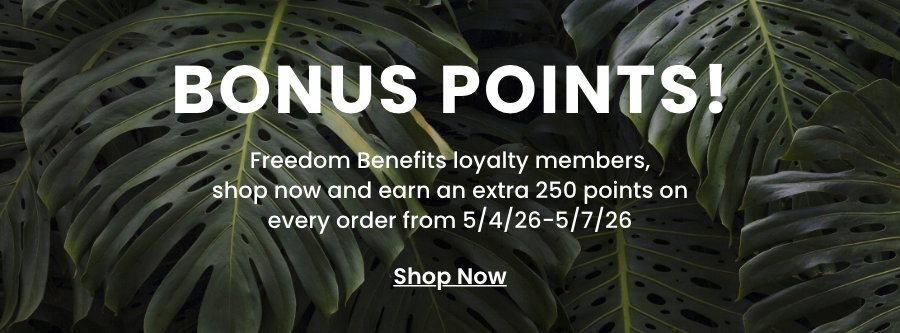 Freedom Benefits Exclusive - Earn An Extra 250 Points On Every Order