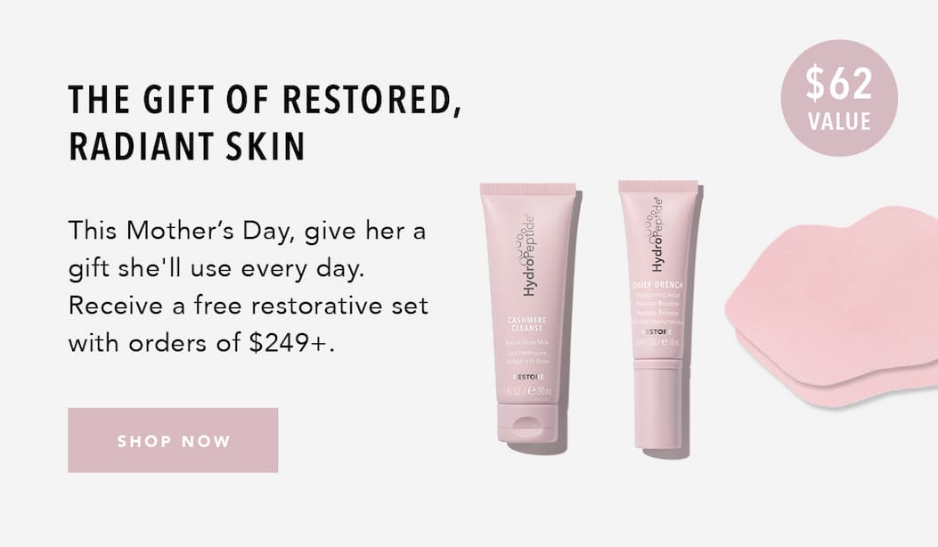 The gift of restored, radiant skin