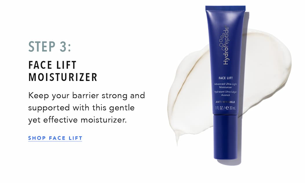 Step 3: Face Lift Moisturizer