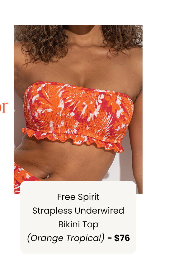 Free Spirit Strapless Underwired Bikini Top - Orange Tropical