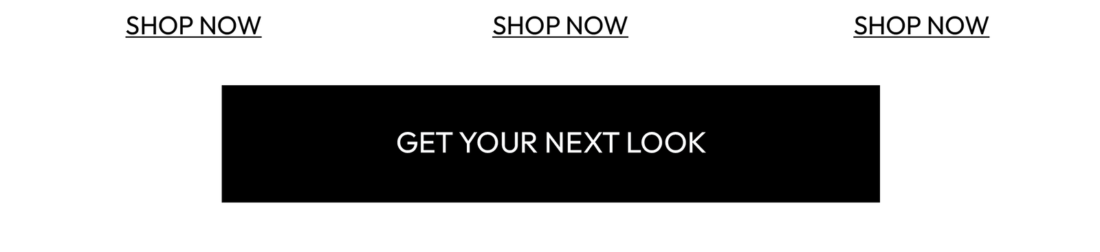 Get your next look