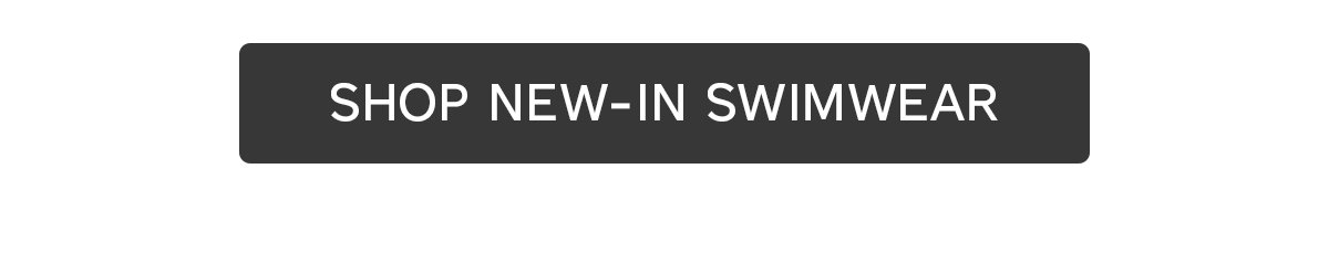Shop New-In Swimwear