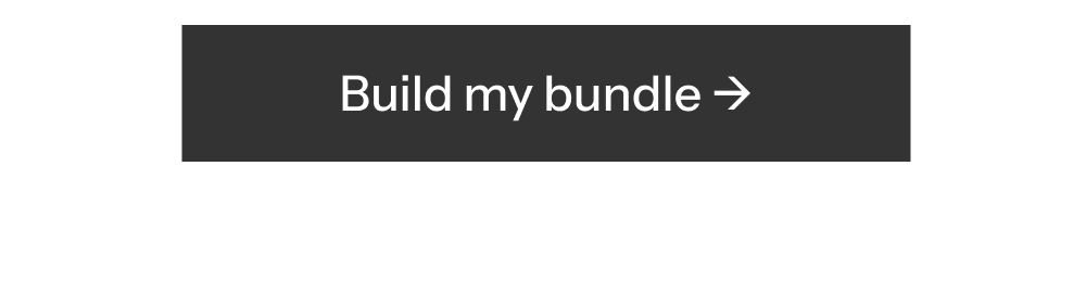 build my bundle ->