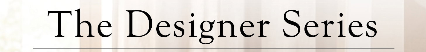 The Designer Series