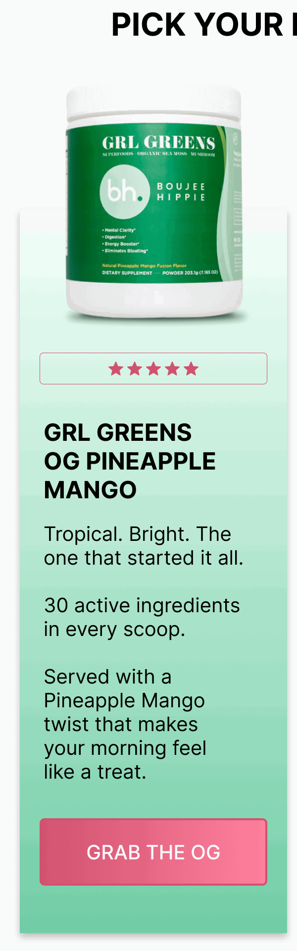 GRL GREENS OG PINEAPPLE MANGO - GRAB THE OG