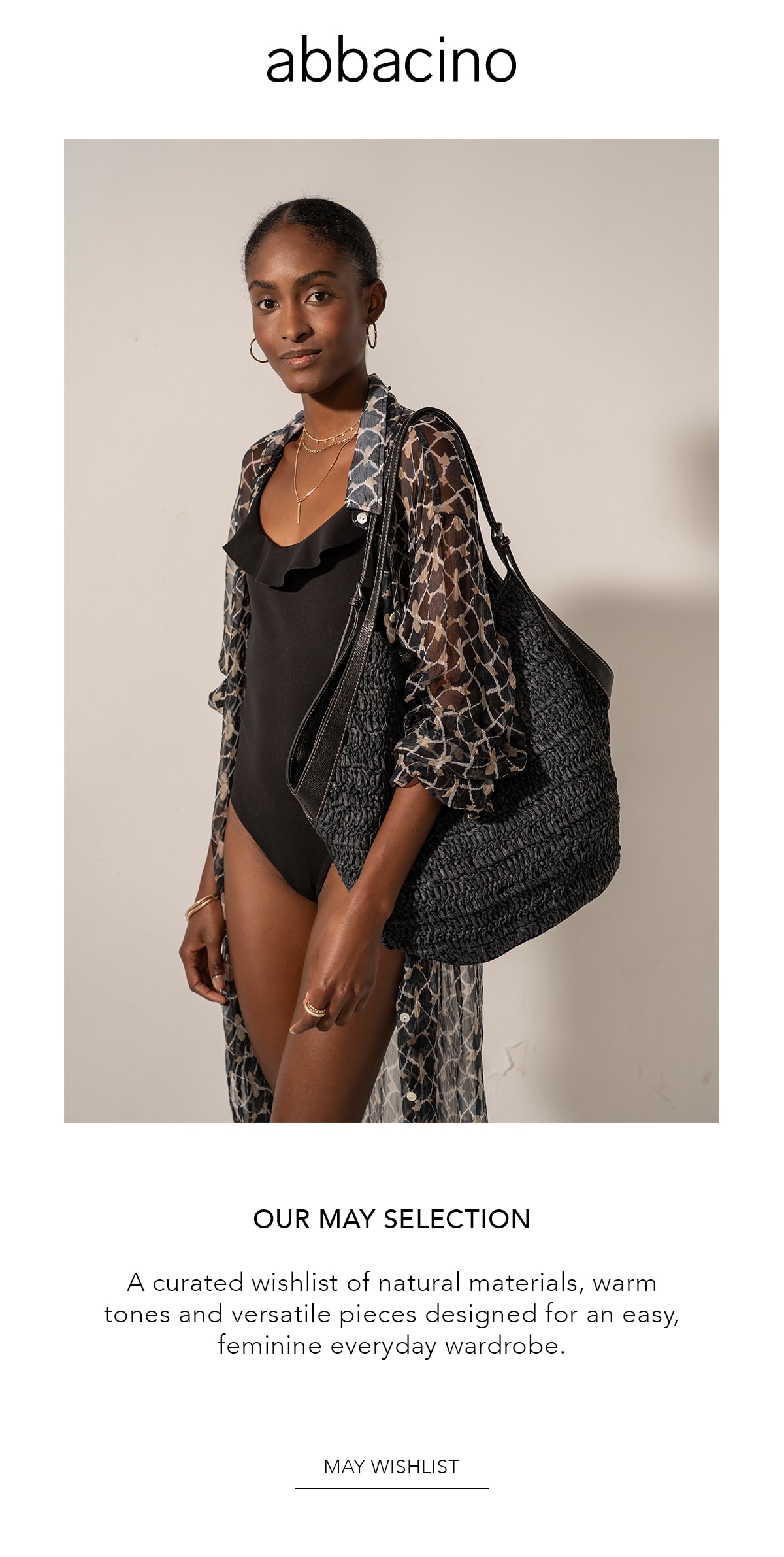 abbacino NUESTRA SELECCIÓN DE MAYO Una wishlist con materiales naturales, colores cálidos y piezas versátiles para acompañar el día a día con un estilo relajado y femenino.WISHLIST DE MAYO