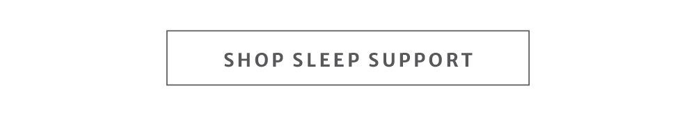 Shop Sleep Support