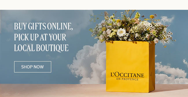 BUY GIFTS ONLINE, PICK UP AT YOUR LOCAL BOUTIQUE  | SHOP NOW