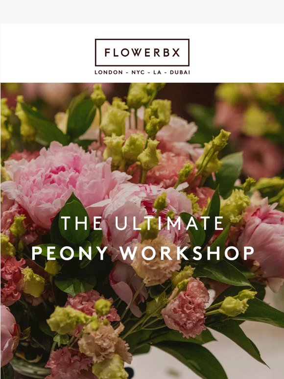 Book now: The FLOWERBX Peony Workshop