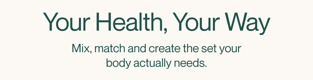 Your Health, Your Way