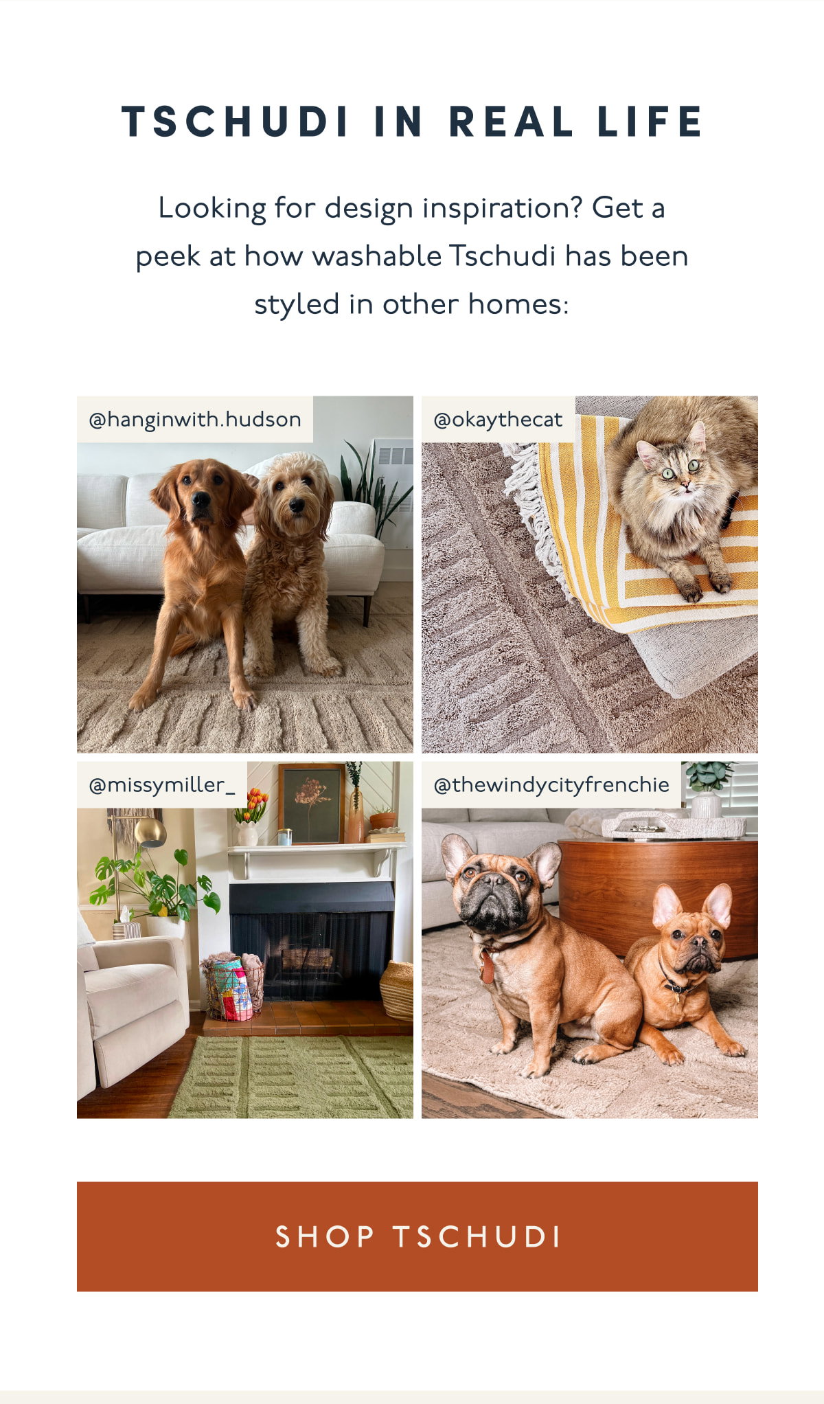 TSCHUDI IN REAL LIFE | Looking for design inspiration? Get a peek at how washable Tschudi has been styled in other homes | [ SHOP TSCHUDI ]