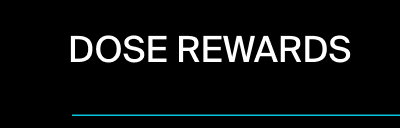 Dose Rewards