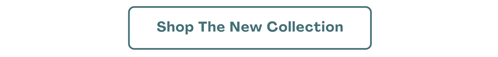 Shop The New Collection