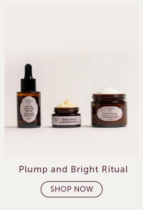 Plump & Bright Ritual