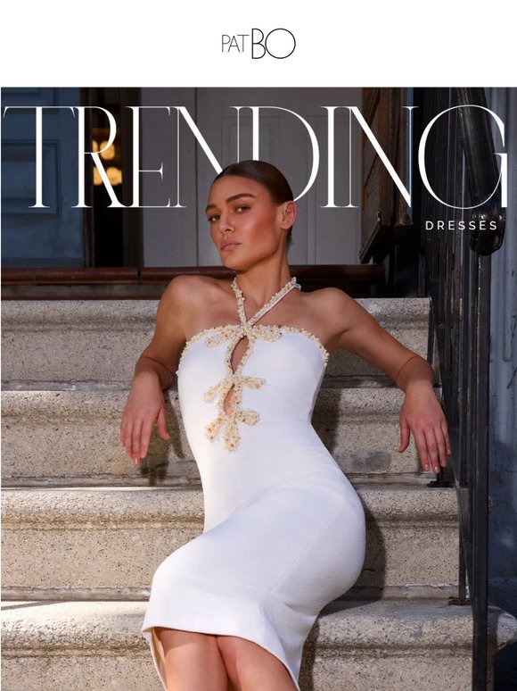 TRENDING NOW | Most Wanted Dresses