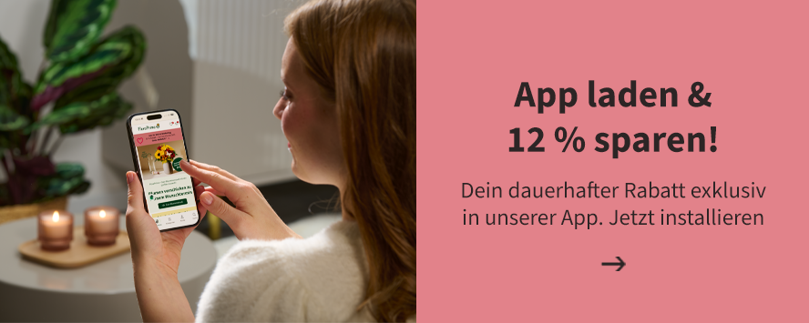 App laden & dauerhaft 12 % sparen
