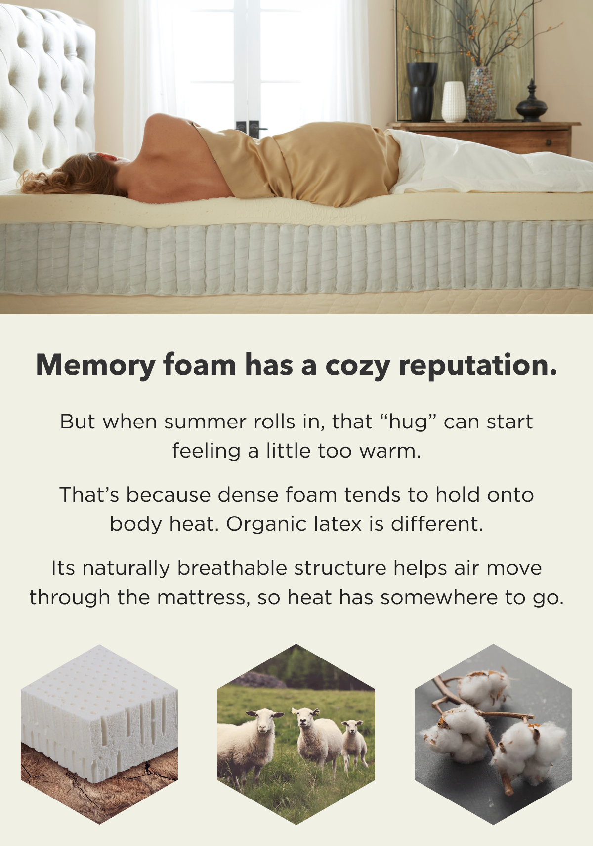 Its naturally breathable structure helps