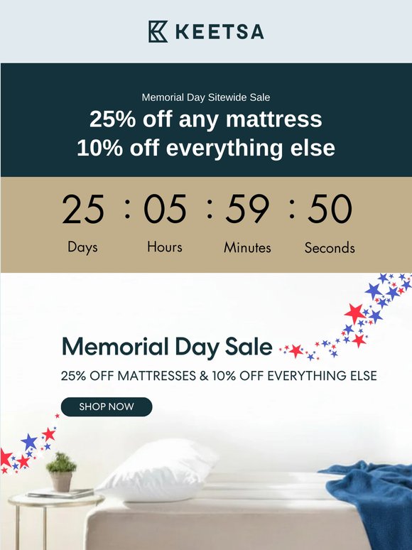 Memorial Day Sitewide Sale! Enjoy 25% off any mattress 💤