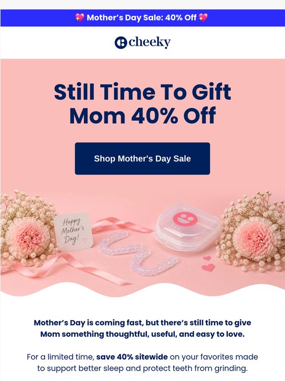 Don't Forget Mom! 40% Off Ends Soon