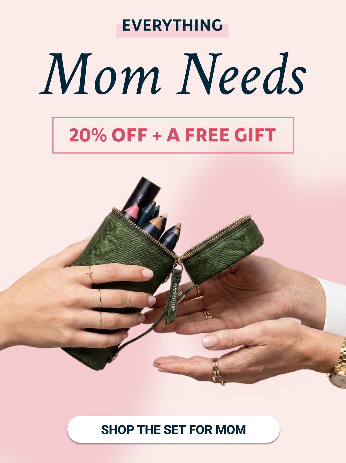 Everything Mom Needs