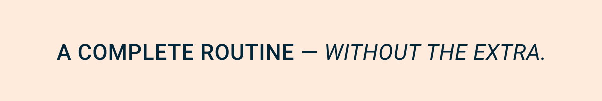 A complete routine — without the extra.