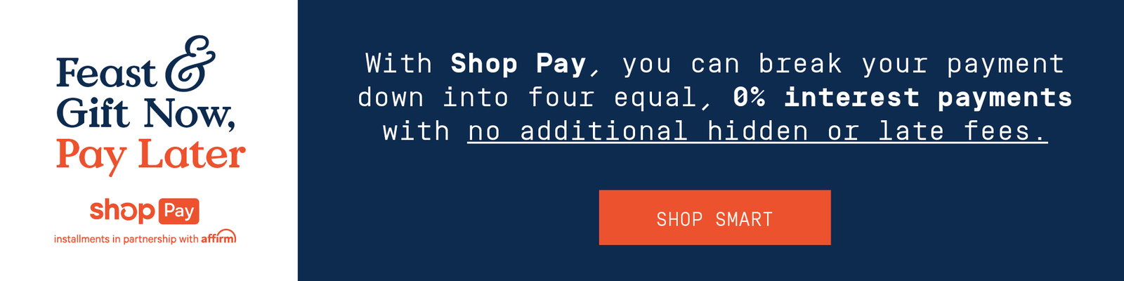 Pay over time with Shop Pay: split your purchase into four interest-free payments with no hidden fees.