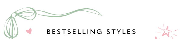 Bestselling Styles