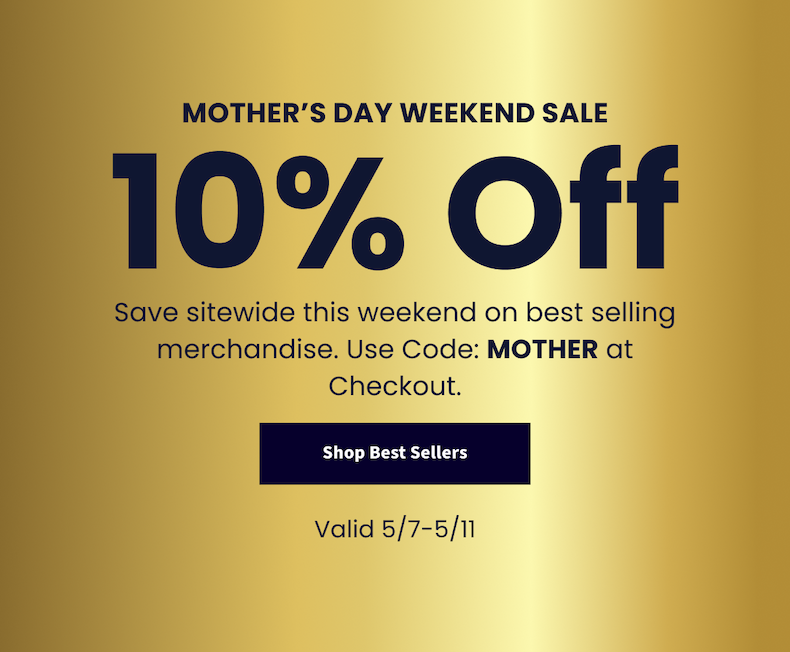 10% Off Sitewide with Code: MOTHER at Checkout.