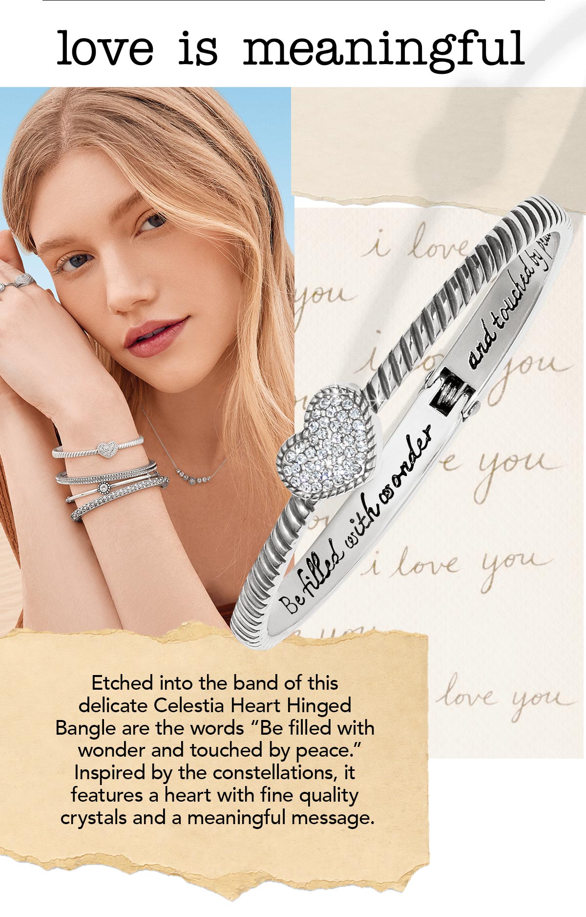 Love Is Meaningful - Etched into the band of this delicate Celestia Heart Hinged Bangle are the words "Be filled with wonder and touched by peace." Inspired by the constellations, it features a heart with fine quality crystals and a meaningful message. - Shop Now