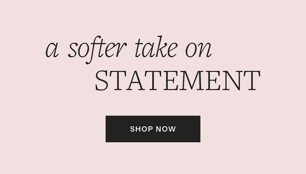 Softer Take On Statement