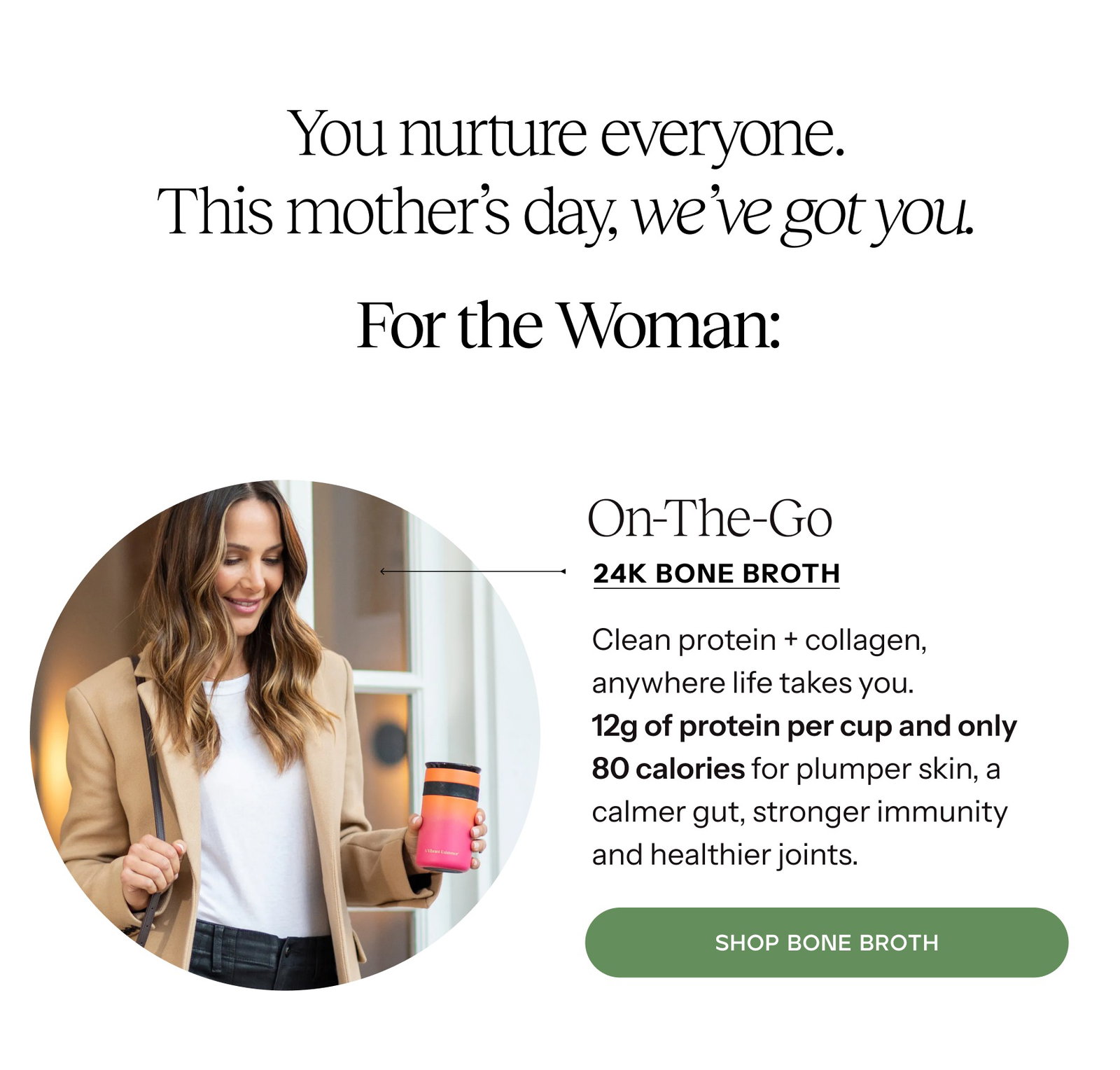 For the woman on the go! Shop Bone Broth 